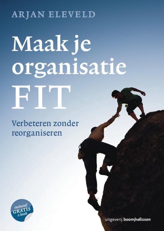 Maak je organisatie fit - Arjan Eleveld