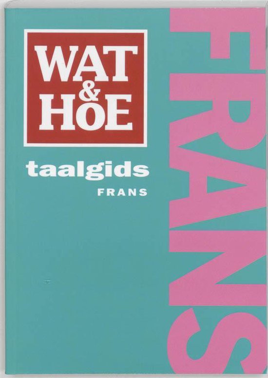 Wat En Hoe Frans Taalgids - Onbekend, Jerome Paul
