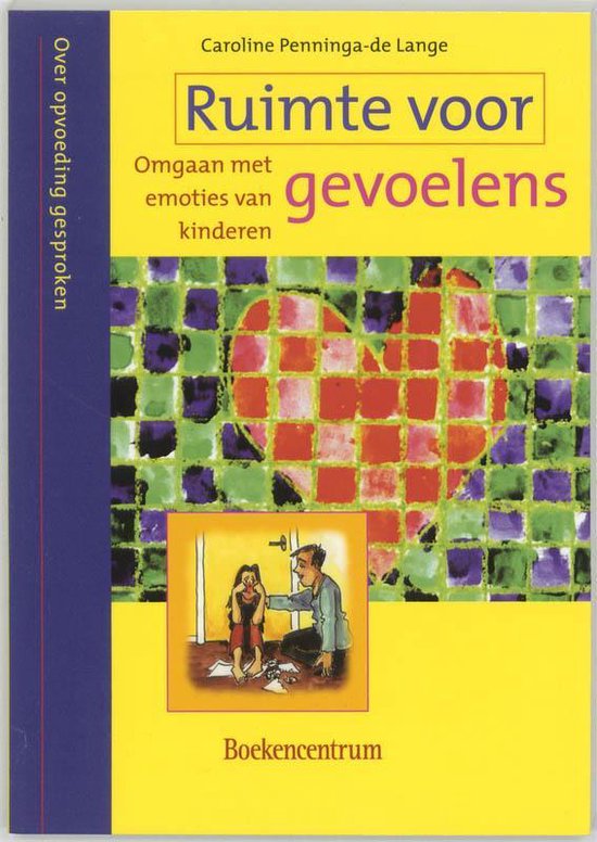 Ruimte voor gevoelens - C. Penning - De Lange, Caroline Penninga - de Lange