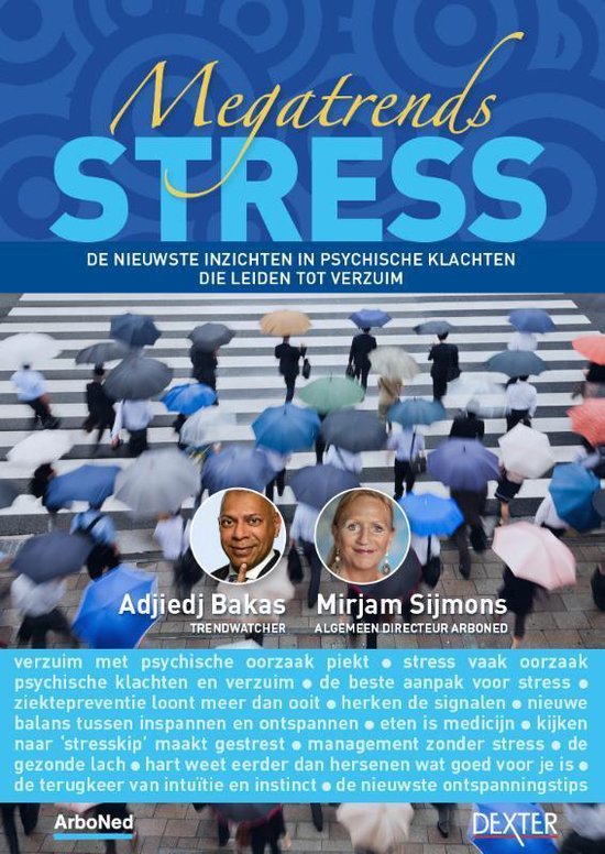 Megatrends stress - Mirjam Sijmons, Adjiedj Bakas
