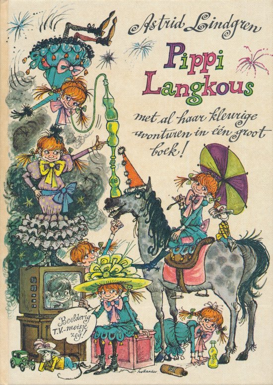 Pippi Langkous met al haar kleurige avonturen in één groot boek vol tekeningen - Astrid Lindgren, Carl Hollander (illustraties)