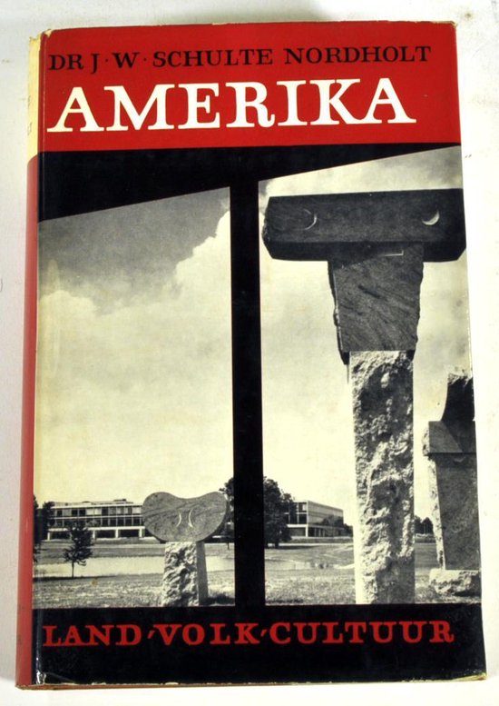 Amerika - land - volk - cultuur - W. Schulte Nordholt