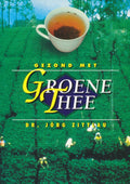 Gezond met groene thee - J. Zittlau