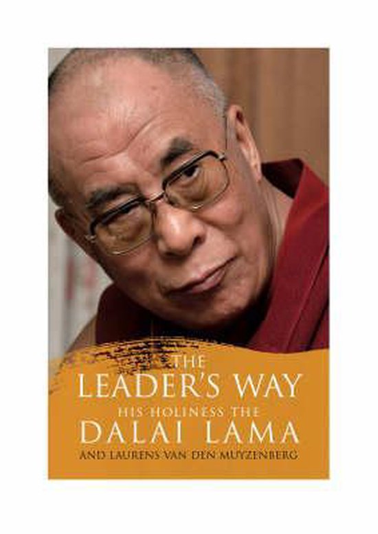 The Leader's Way - HRH the Dalai Lama, Laurens Van Den Muyzenberg