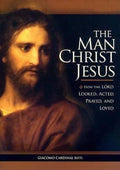The Man Christ Jesus - Cardinal Giacomo Biffi