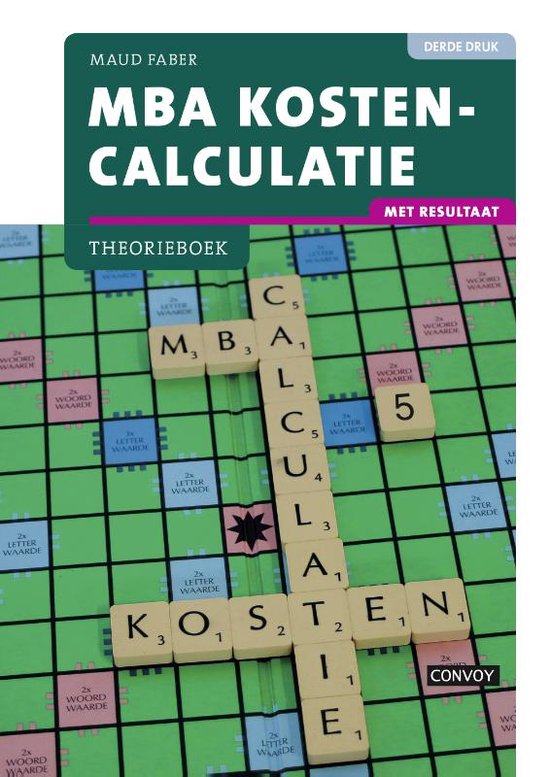 MBA kostencalculatie Theorieboek - Maud Faber