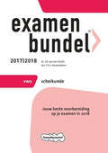 Examenbundel Scheikunde VWO 2017/2018 - J.R. van der Vecht, T.H.J. Heutmekers
