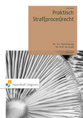 Praktisch Straf(proces)recht - H.J. Mr. Strarrenburg, M.P. Mr. de Graaf
