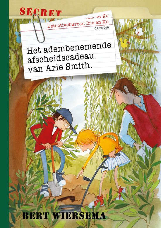 Detectivebureau Iris en Ko 18 - Het adembenemende afscheidscadeau van Arie Smith - Bert Wiersema