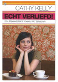 Echt verliefd - Cathy Kelly