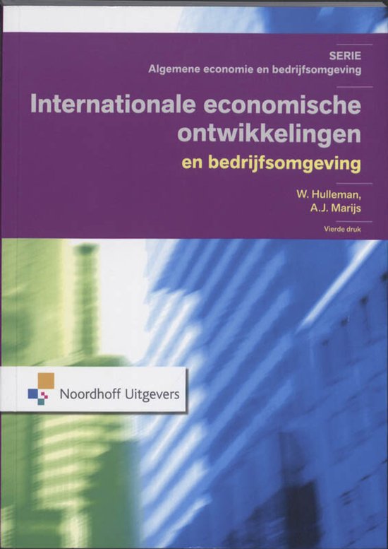 Internationale economische ontwikkelingen en bedrijfsomgeving - Wim Hulleman, Ad Marijs