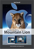 Ontdek - Ontdek Mac OS X Mountain Lion - Bob Timroff