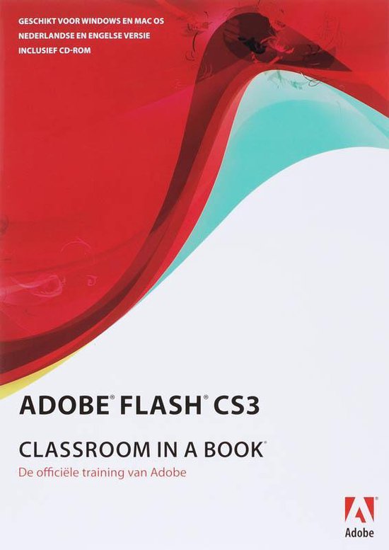 Adobe Flash CS3 Classroom in a Book + CD - ROM