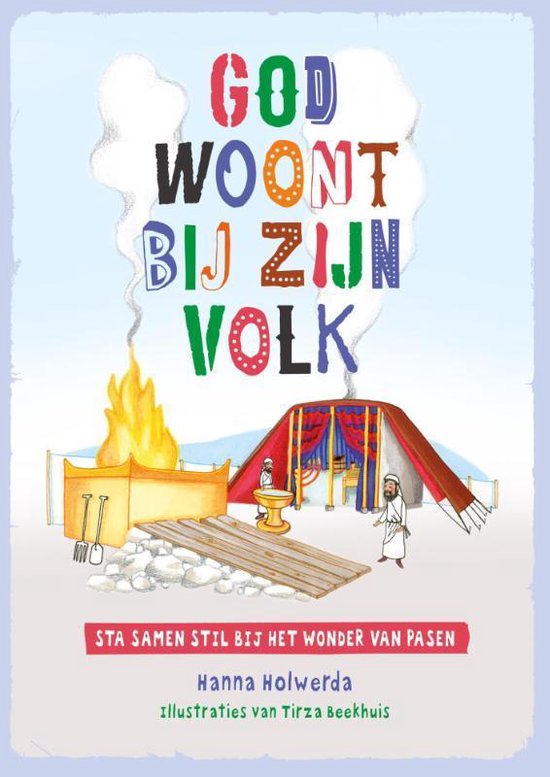 God woont bij zijn volk - Hanna Holwerda