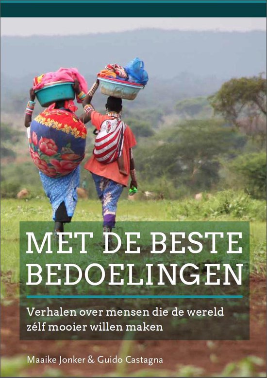 Met de beste bedoelingen - Guido Castagna en Maaike Jonker