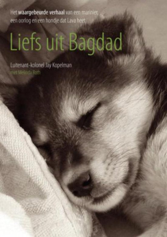 Liefs uit Bagdad - Jay Kopelman