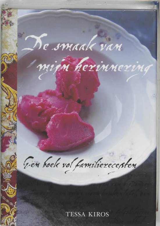 Smaak Van Mijn Herinnering - Tessa Kiros