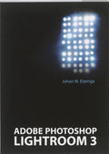 Adobe Photoshop Lightroom 3 - Johan W. Elzenga