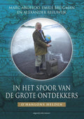 In het spoor van de grote ontdekkers - Marc Argeloo, Emile Brugman