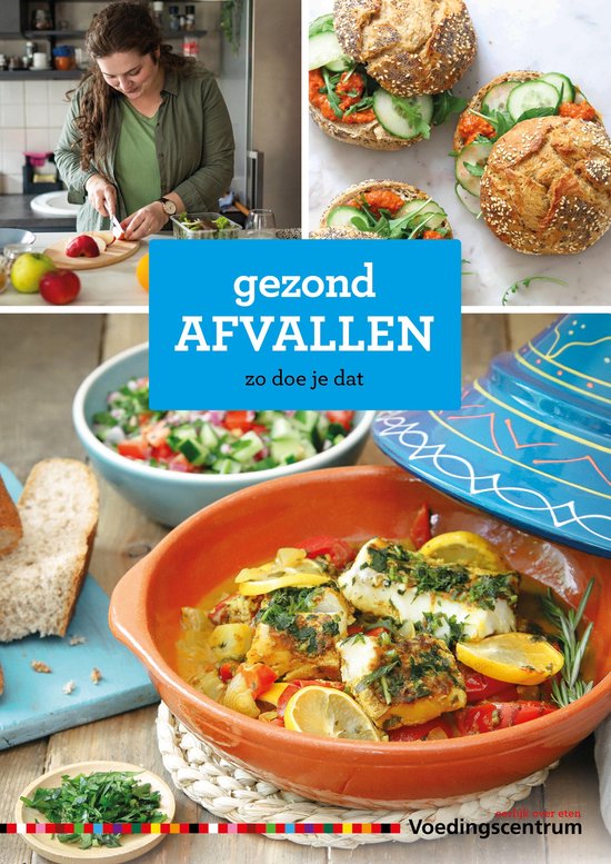 Gezond afvallen - Voedingscentrum