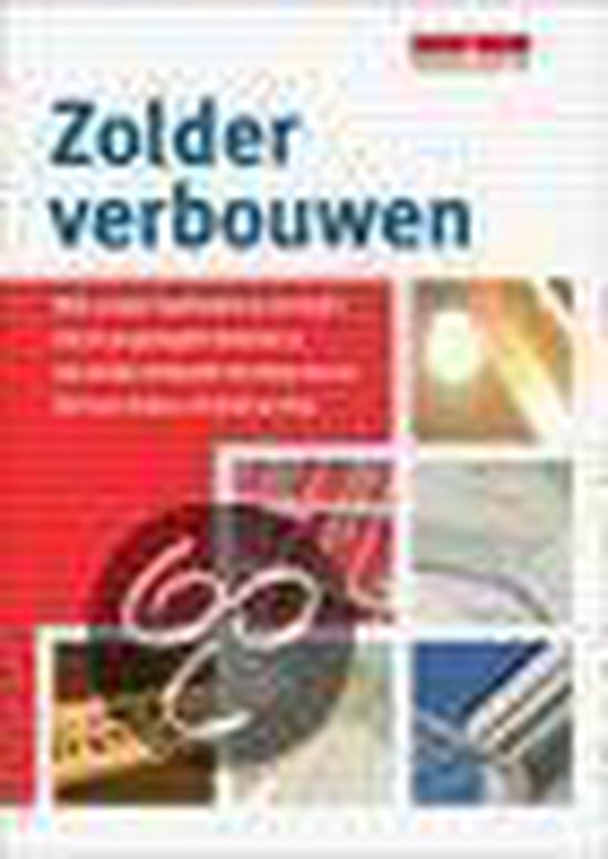 Zolder verbouwen - E. Schaafsma, F. Nieuwboer