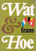 frans - Wat en Hoe