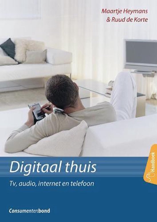 Digitaal Thuis - Maartje Heymans, R. de Korte
