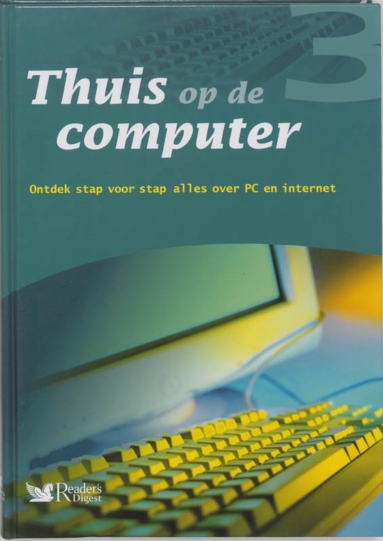 Thuis Op De Computer Dl 3 - Digest Reader's, The Reader'S Digest N.V.