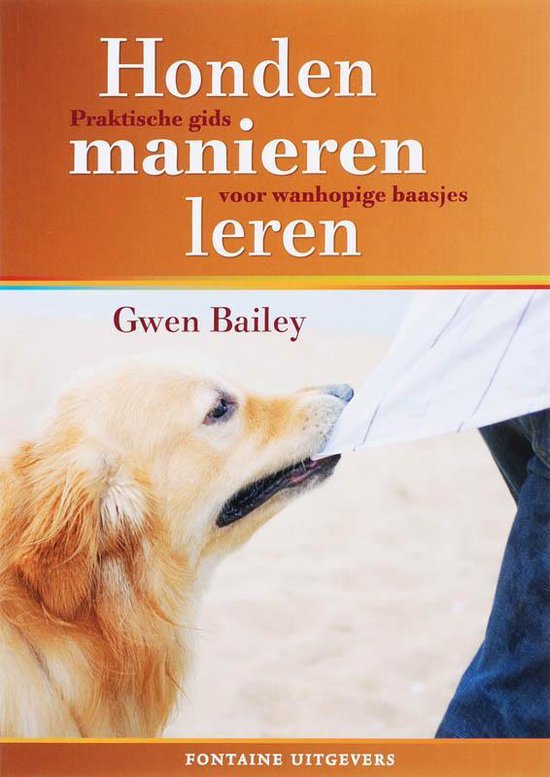 Honden Manieren Leren - Gwen Bailey