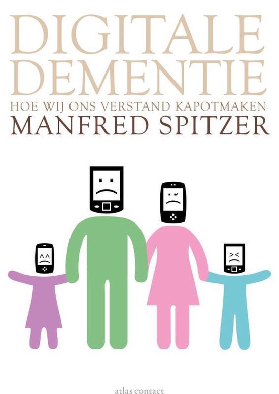 Digitale dementie - Manfred Spitzer, Onbekend