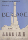 Berlage 1856 - 1934 - M. Bock, K. Broos