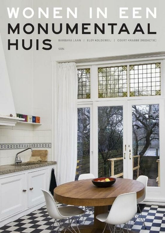 Wonen in een monumentaal huis - Barbara Laan, Eloy Koldeweij