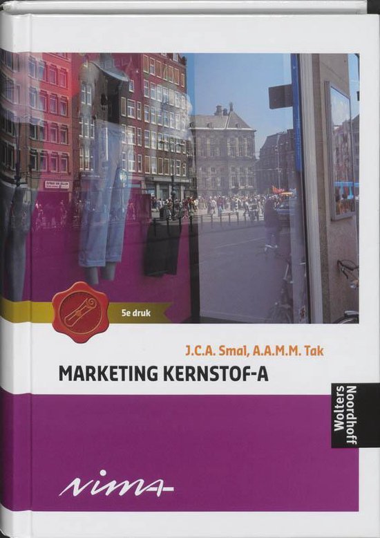 Marketing NIMA - A Kernstof - A - J.C.A. Smal