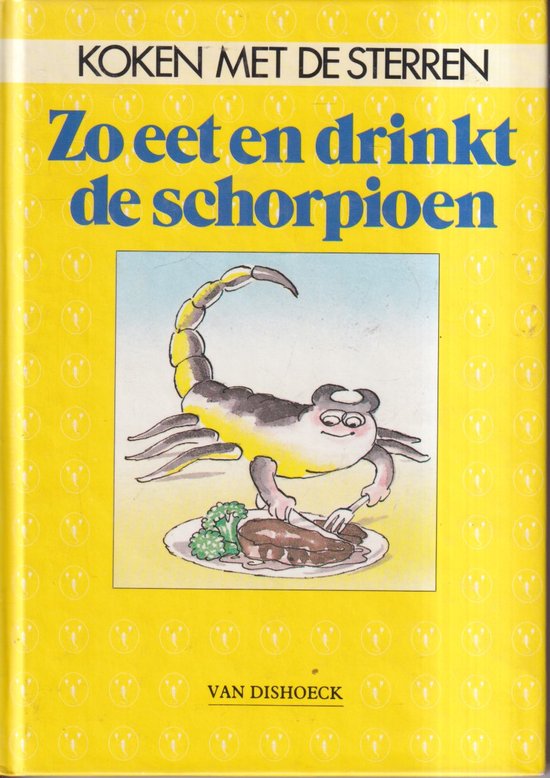 Zo eet en drinkt de schorpioen - Sigrid M. Grossing, Helga Meixner