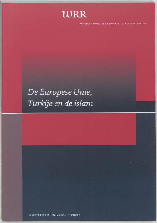 De Europese Unie, Turkije En De Islam - Onbekend
