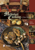 Medieval Cooking in Today's Kitchen - Greg Jenkins