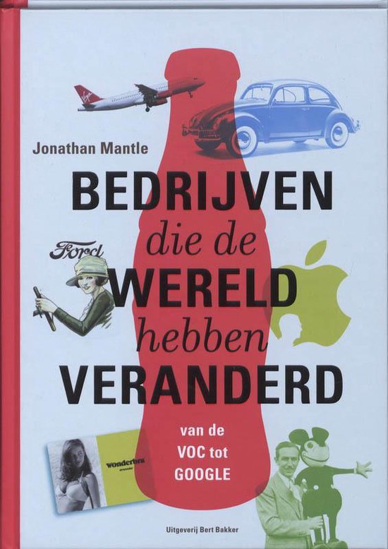 Bedrijven die de wereld hebben veranderd - J. Mantle