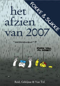Fokke & Sukke - Fokke & Sukke Het afzien van 2007 - John Stuart Reid, Bastiaan Geleijnse