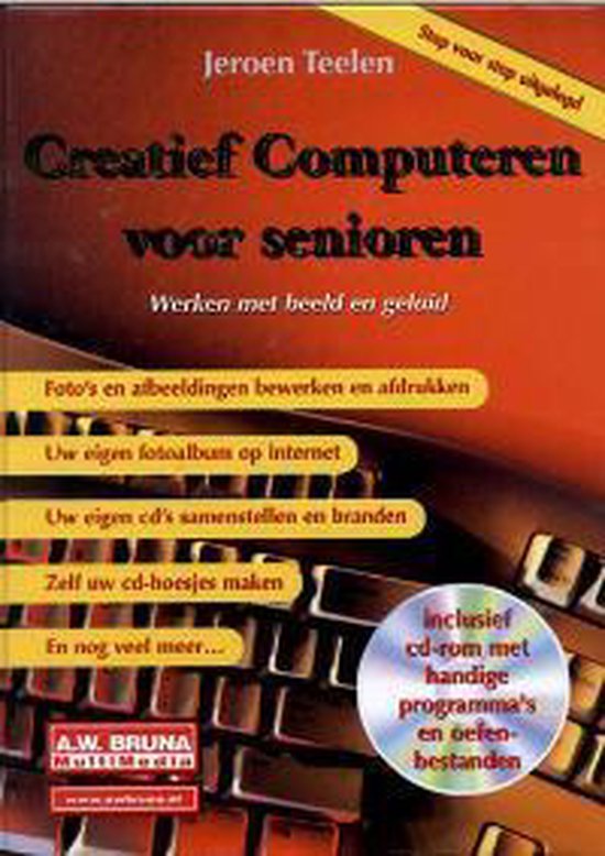 Creatief Computeren Voor Senioren - J. Teelen