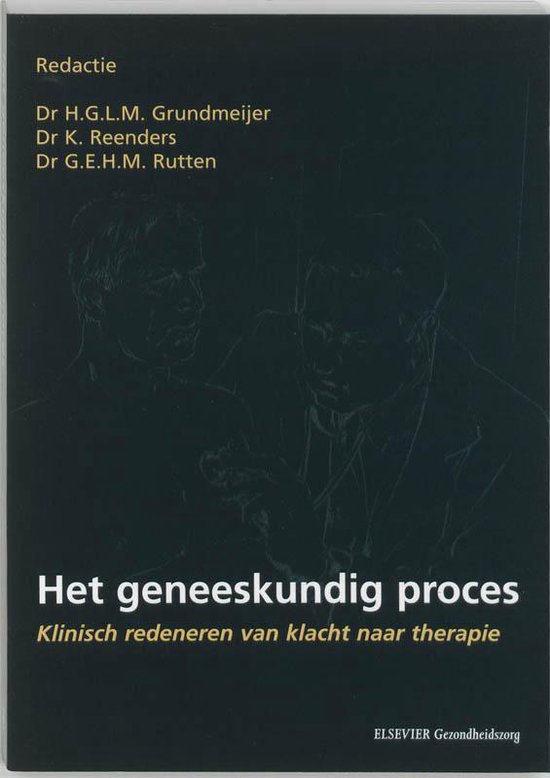 Het geneeskundig proces - H.G.L. Grundmeijer