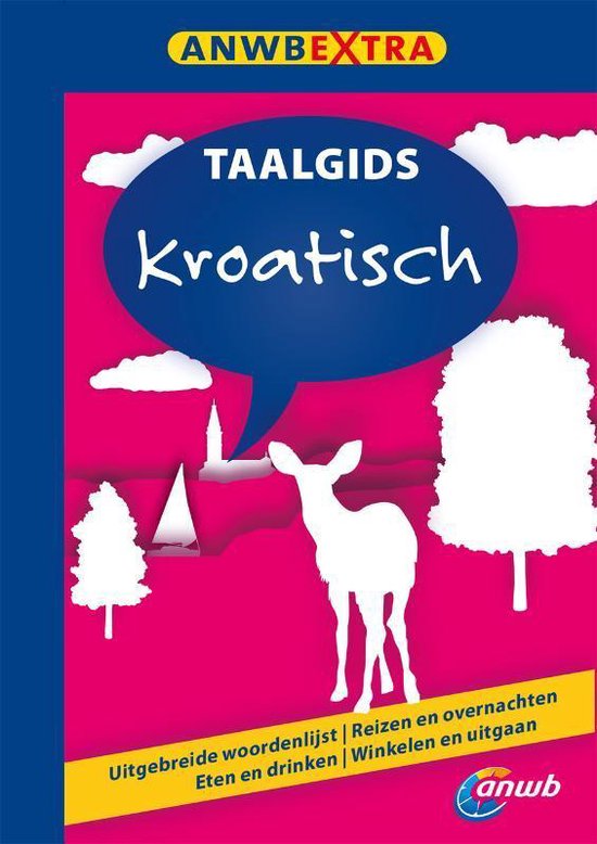 ANWB Taalgids - Kroatisch - Hans Hoogendoorn, Desa Van Der Lugt - Korolije