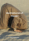 Identiteitscrisis of - fraude? - P.J.M. Veldhuizen