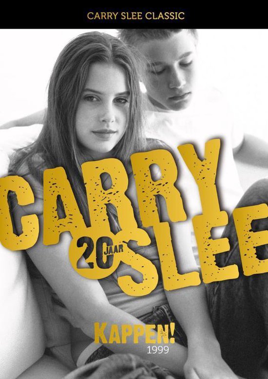 Carry Slee Classics 4 - Kappen! - Carry Slee, C. Slee