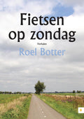 Fietsen op zondag - Roel Botter