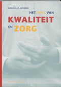 Het spel van kwaliteit en zorg - Gabrielle Verbeek