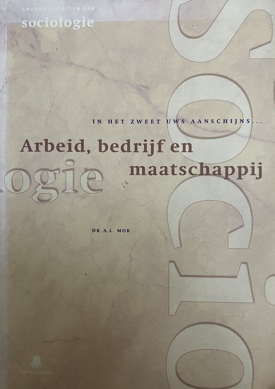 Arbeid, bedrijf en maatschappij - A.L. Mok