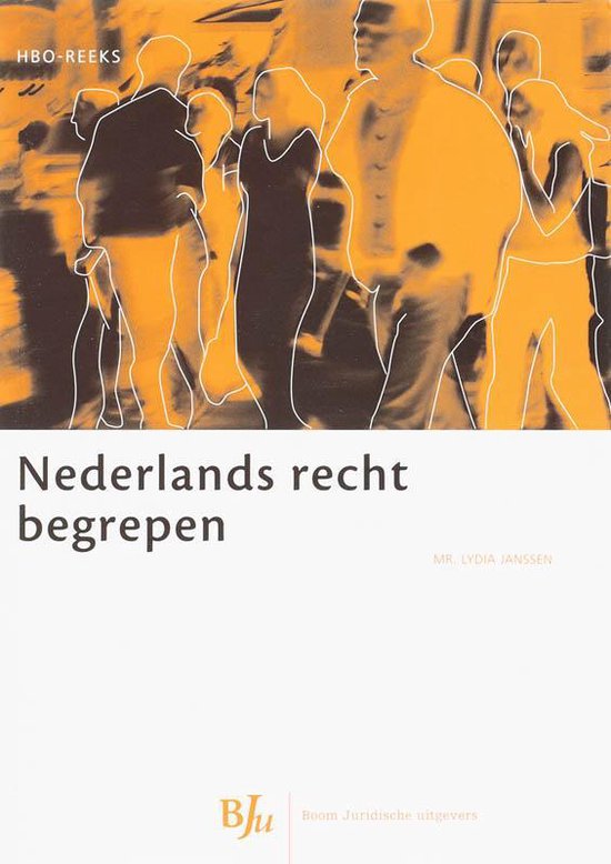 Nederlands Recht Begrepen - Lydia Janssen
