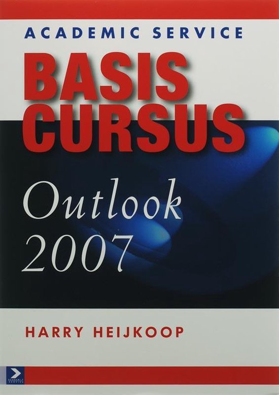 Basiscursus Outlook 2007 - H. Heijkoop
