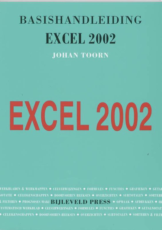 Basishandleiding Excel 2002 - Johan Toorn