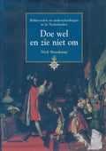 Doe wel en zie niet om - Nick Steenkamp